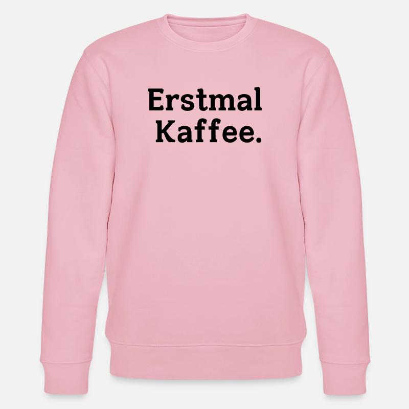 Erstmal Kaffee Spruch - Stanley/Stella Unisex Bio-Sweatshirt CHANGER  - Hellrosa