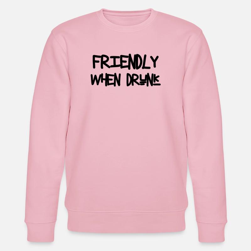 Friendly When Drunk - Stanley/Stella CHANGER Unisex Organic Sweatshirt - cotton pink