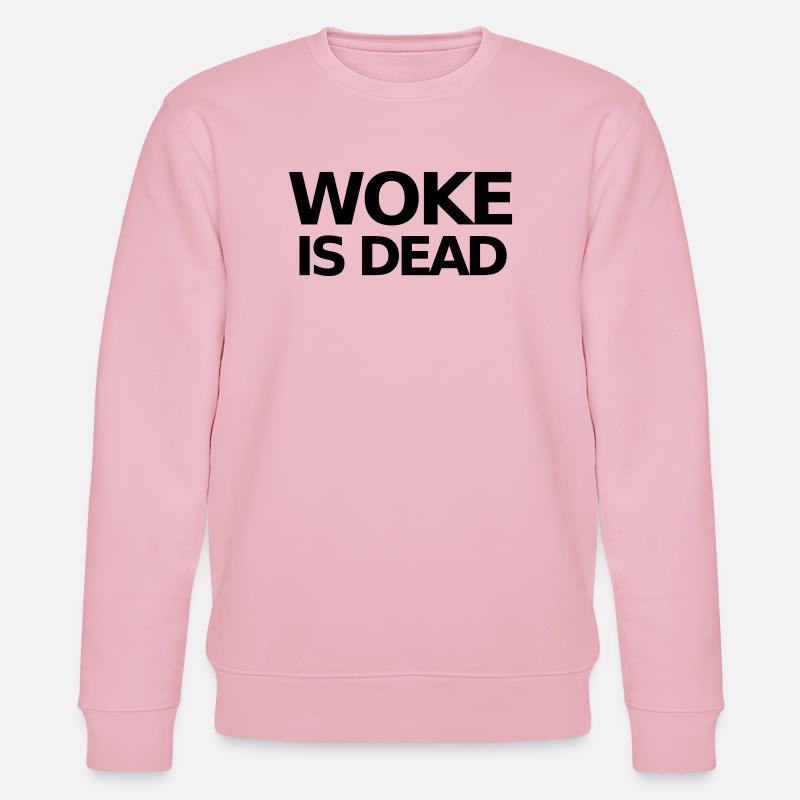 Déclaration WOKE IS DEAD - Sweat bio CHANGER Stanley/Stella Unisexe - rose pâle