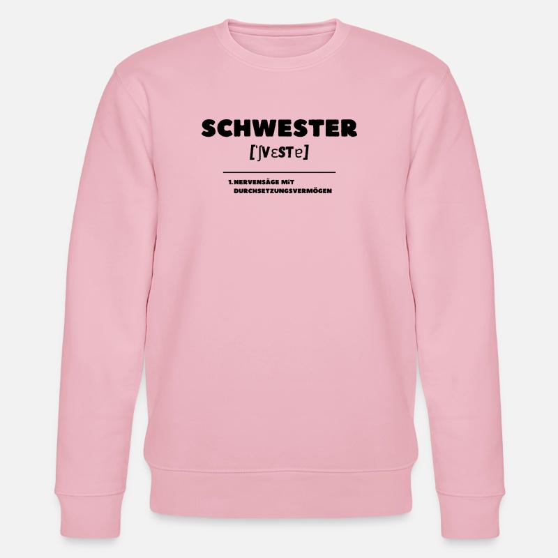 Schwester Definition Nervensäge - Stanley/Stella Unisex Bio-Sweatshirt CHANGER  - Hellrosa