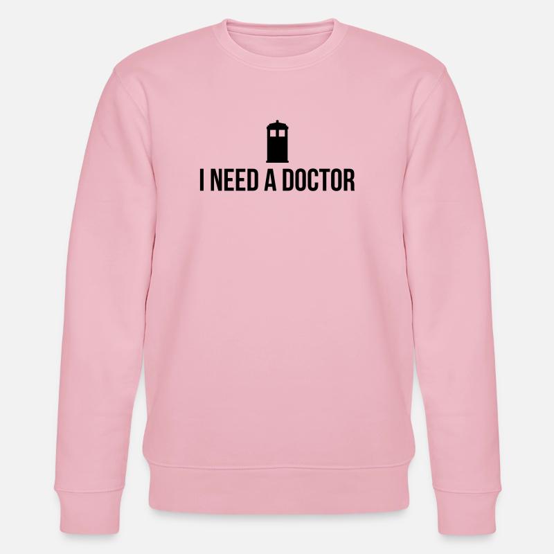I need a Doctor - Stanley/Stella Unisex Bio-Sweatshirt CHANGER  - Hellrosa
