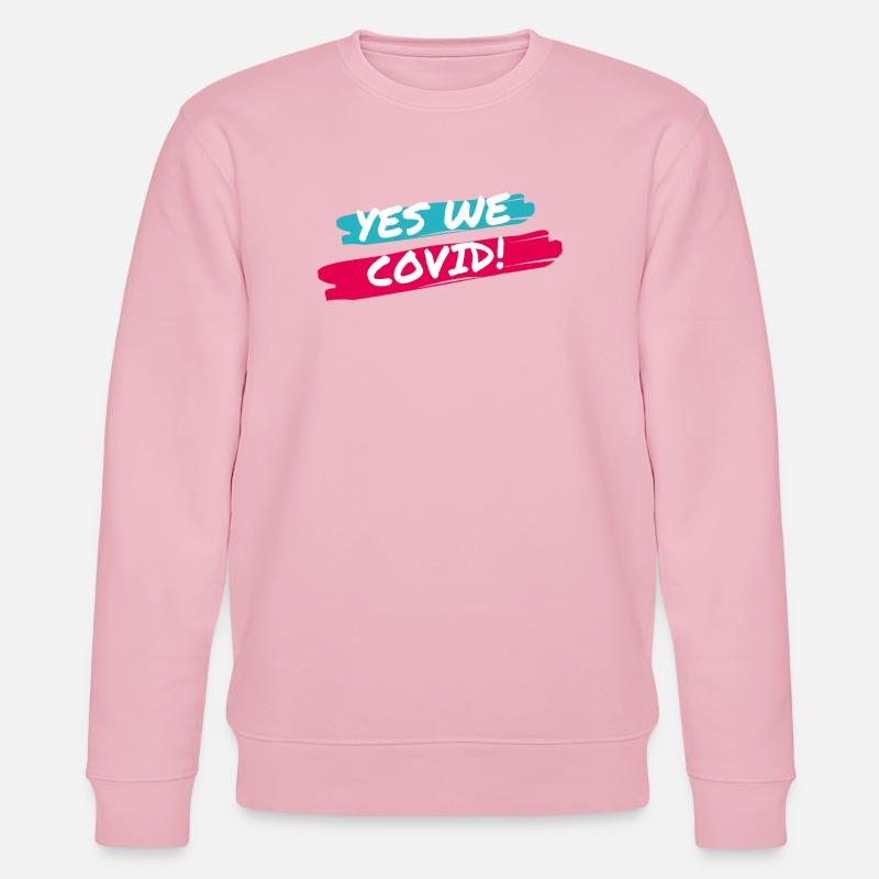 Ja, wir COVID! - Stanley/Stella Unisex Bio-Sweatshirt CHANGER  - Hellrosa