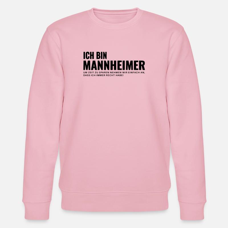 Mannheim Humor Spruch Design - Stanley/Stella Unisex Bio-Sweatshirt CHANGER  - Hellrosa