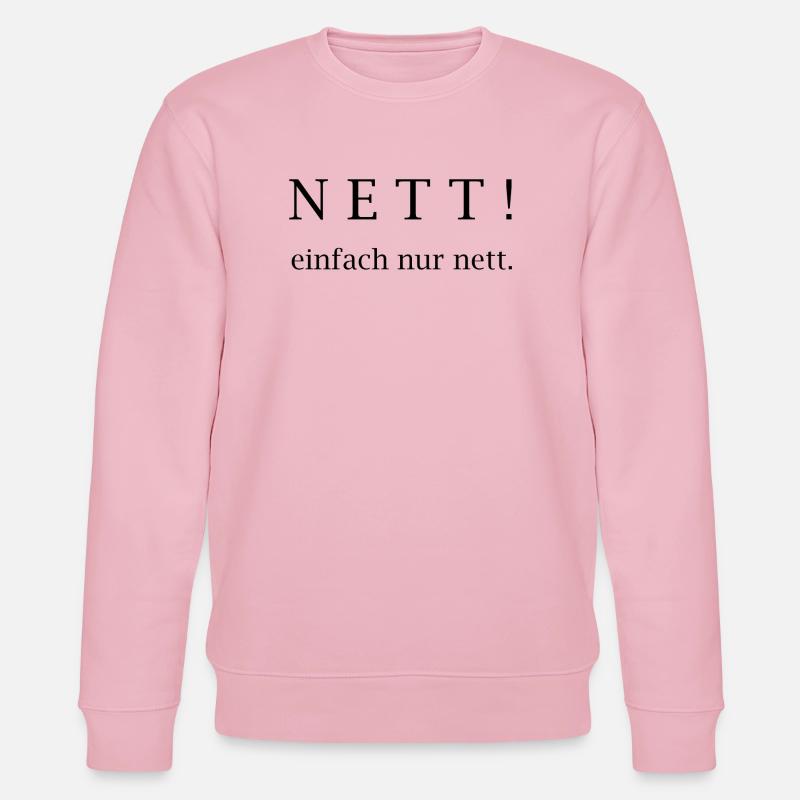 Nice! just nice. - Stanley/Stella CHANGER Unisex Organic Sweatshirt - cotton pink