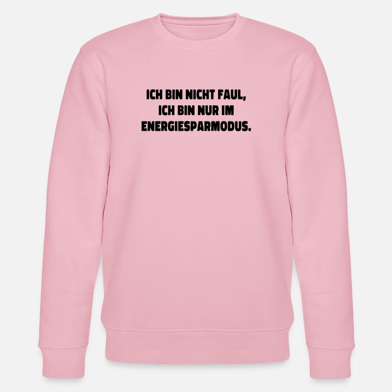 ich bin nicht faul statement spruch - Stanley/Stella Unisex Bio-Sweatshirt CHANGER  - Hellrosa