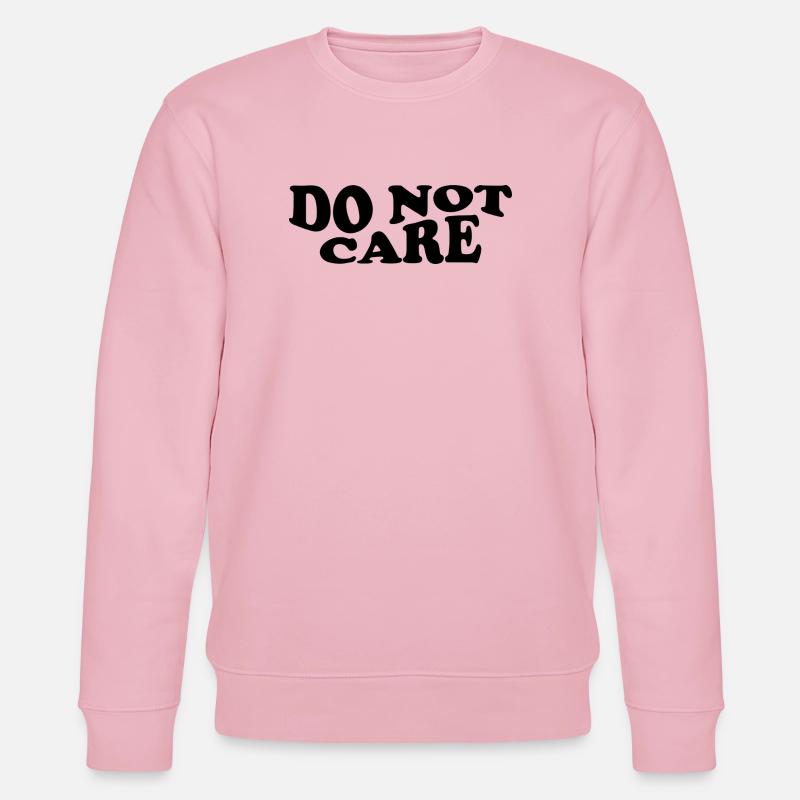Ne m’en souciez pas – Design audacieux - Sweat bio CHANGER Stanley/Stella Unisexe - rose pâle