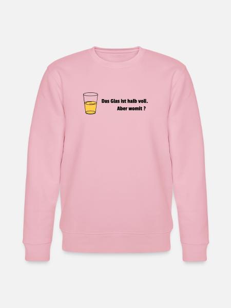 Glass half full Realist - Stanley/Stella CHANGER Unisex Organic Sweatshirt - cotton pink