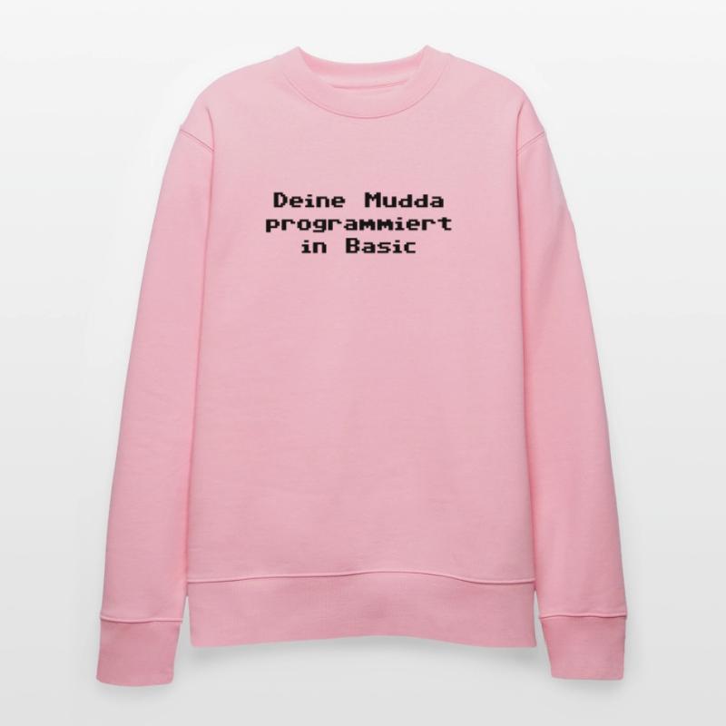 Deine Mudda programmiert in Basic Stanley/Stella Unisex Bio-Sweatshirt CHANGER 