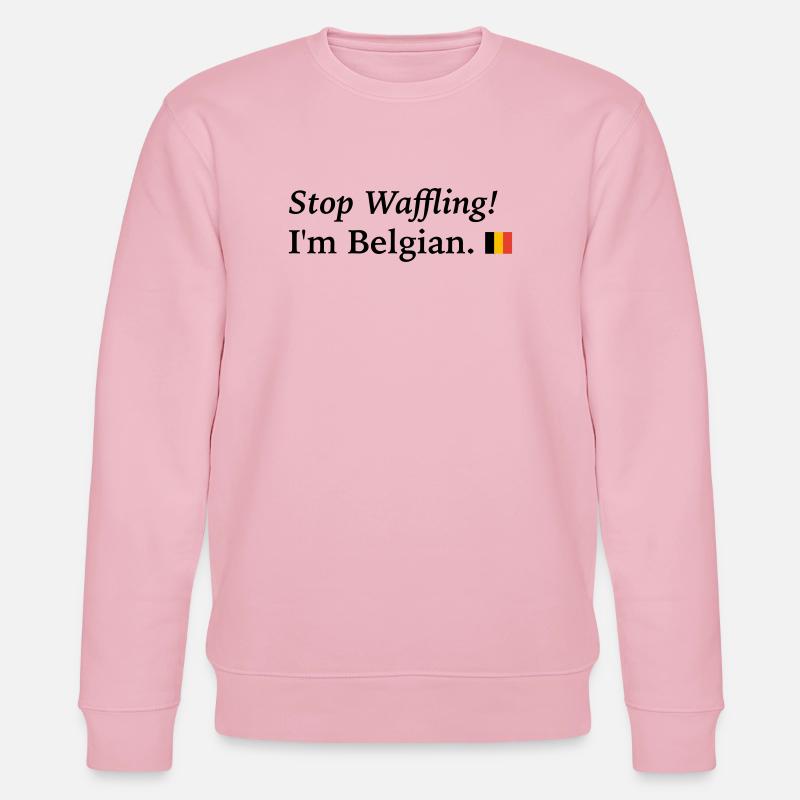 arrête de tergiverser, je suis belge - Sweat bio CHANGER Stanley/Stella Unisexe - rose pâle