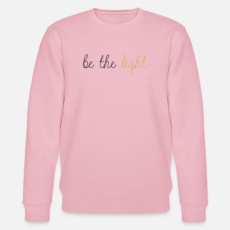 Be The Light! - Stanley/Stella Unisex Bio-Sweatshirt CHANGER  - Hellrosa