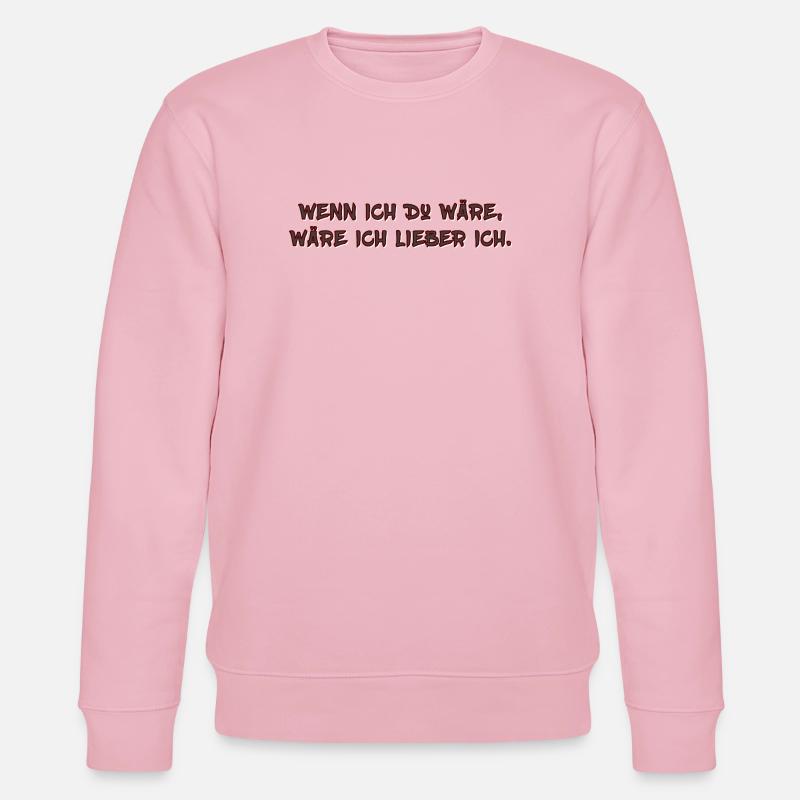 Wenn ich Du wäre…. - Stanley/Stella Unisex Bio-Sweatshirt CHANGER  - Hellrosa