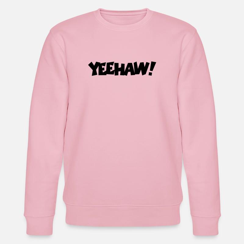 Yeehaw! - Stanley/Stella Unisex Bio-Sweatshirt CHANGER  - Hellrosa