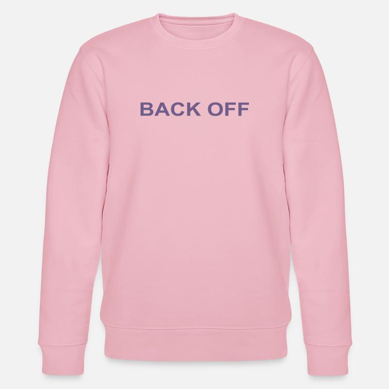 Back Off Lustiger Spruch - Stanley/Stella Unisex Bio-Sweatshirt CHANGER  - Hellrosa