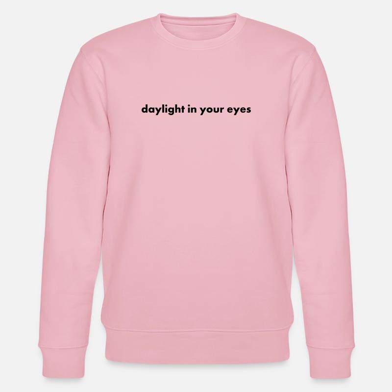 Daylight in Your Eyes - Stanley/Stella Unisex Bio-Sweatshirt CHANGER  - Hellrosa