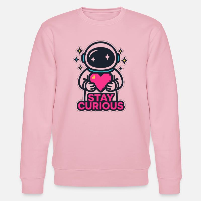 Stay Curious Astronaut - Stanley/Stella Unisex Bio-Sweatshirt CHANGER  - Hellrosa