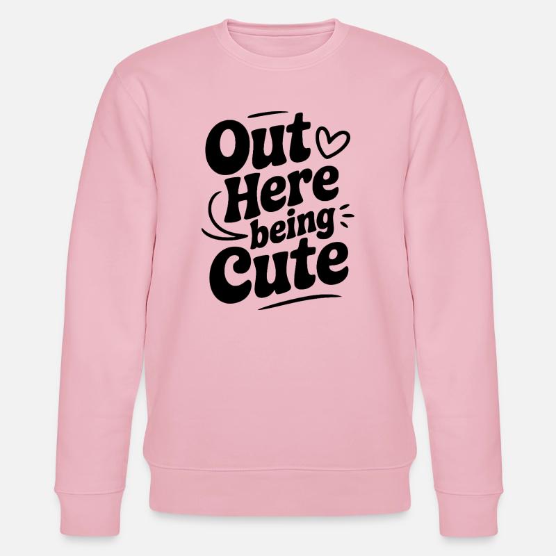 Out Here Being Cute - Stanley/Stella CHANGER Unisex Organic Sweatshirt - cotton pink