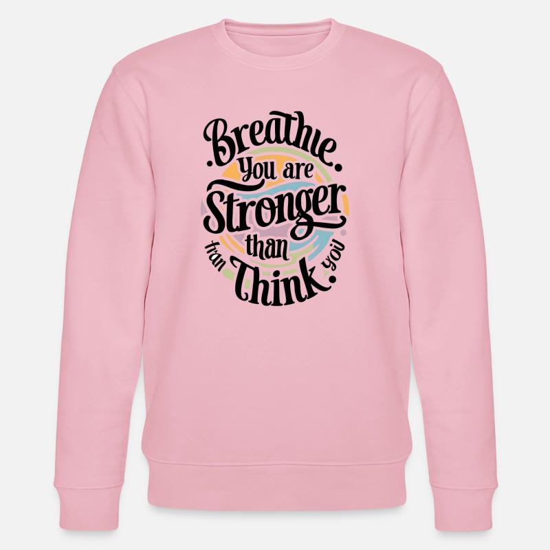 Inspirierende Weisheit Typografie - Stanley/Stella Unisex Bio-Sweatshirt CHANGER  - Hellrosa