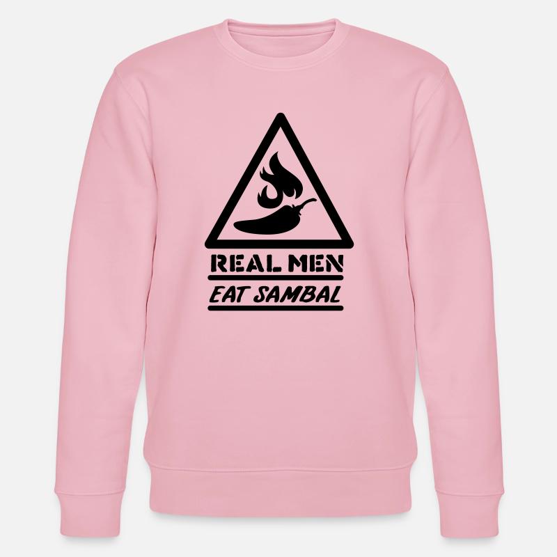 Real men eat Sambal - Stanley/Stella Unisex Bio-Sweatshirt CHANGER  - Hellrosa