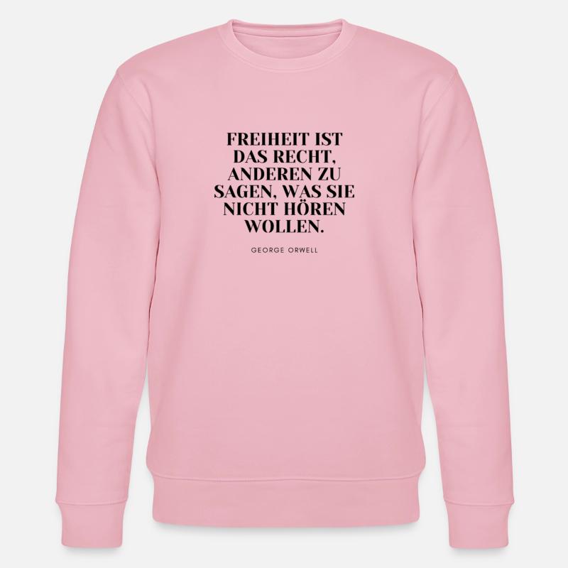 George Orwell - Zitat - Stanley/Stella Unisex Bio-Sweatshirt CHANGER  - Hellrosa