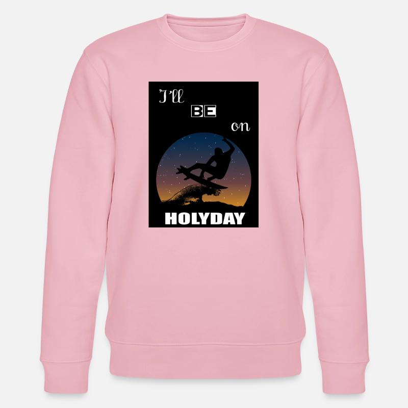 I will be on vacation - Stanley/Stella CHANGER Unisex Organic Sweatshirt - cotton pink