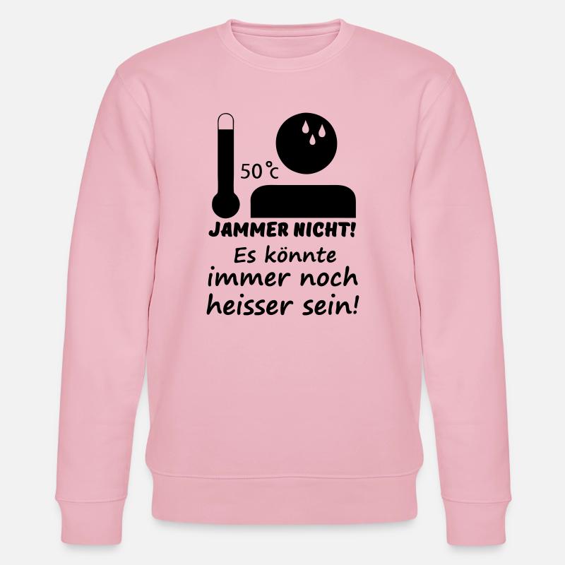 Heiß - Jammer nicht (Sommer) Geschenk - Stanley/Stella Unisex Bio-Sweatshirt CHANGER  - Hellrosa