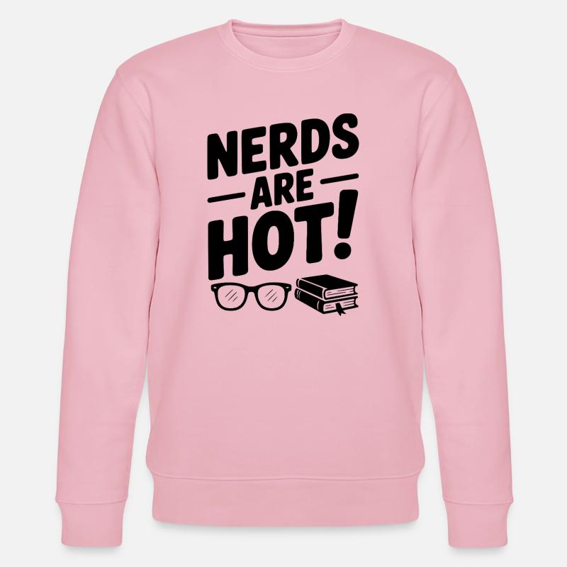 Les nerds sont chauds ! - Sweat bio CHANGER Stanley/Stella Unisexe - rose pâle