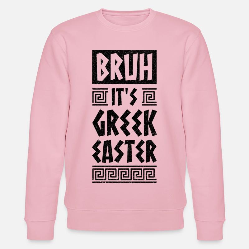 Græsk påske, bror. Det ER græsk påske. Glædelig påske. - Stanley/Stella økologisk unisex-sweatshirt CHANGER - lys rosa
