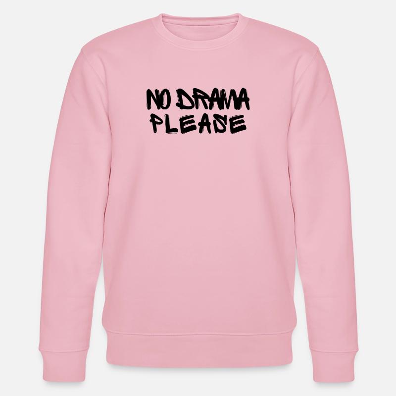 Pas de drame s’il vous plaît - Sweat bio CHANGER Stanley/Stella Unisexe - rose pâle