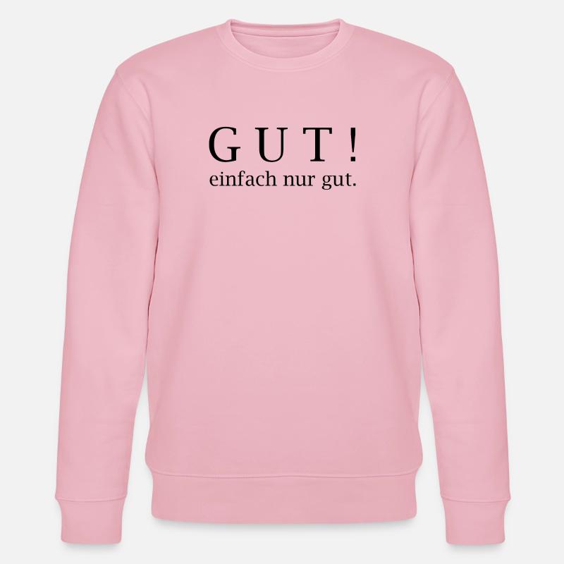 Gut! einfach nur gut. - Stanley/Stella Unisex Bio-Sweatshirt CHANGER  - Hellrosa