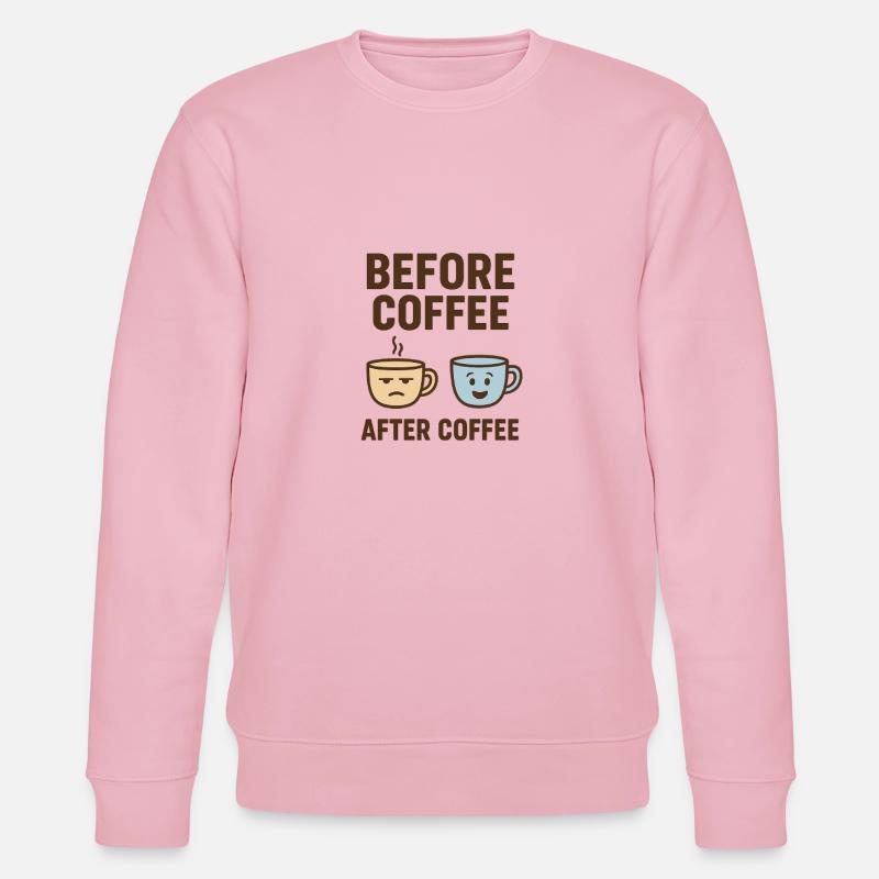 before coffee after coffee - Stanley/Stella Unisex Bio-Sweatshirt CHANGER  - Hellrosa