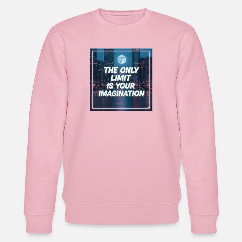 Seule votre imagination pose des limites - Sweat bio CHANGER Stanley/Stella Unisexe - rose pâle
