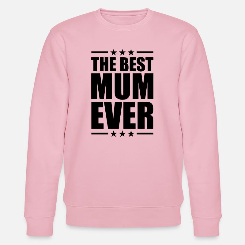 Best Mom Ever - Stanley/Stella Unisex Bio-Sweatshirt CHANGER  - Hellrosa