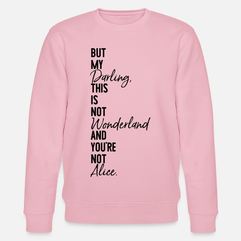 Alice Wonderland - Stanley/Stella Unisex Bio-Sweatshirt CHANGER  - Hellrosa