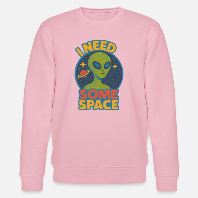 I Need Some Space Alien Tee - Stanley/Stella CHANGER Unisex Organic Sweatshirt - cotton pink