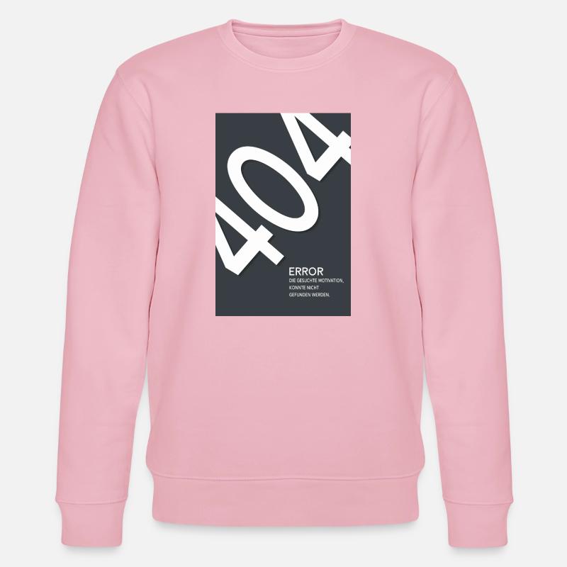 Error 404 Motivation Not Found - Stanley/Stella CHANGER Unisex Organic Sweatshirt - cotton pink