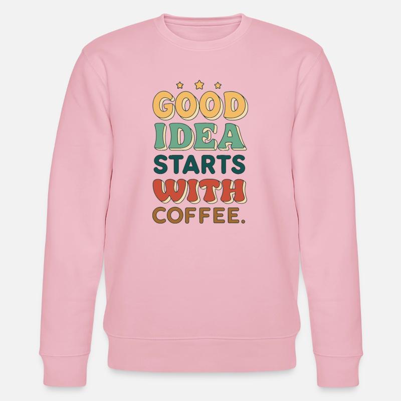 Die gute Idee beginnt mit Kaffee - Stanley/Stella Unisex Bio-Sweatshirt CHANGER  - Hellrosa