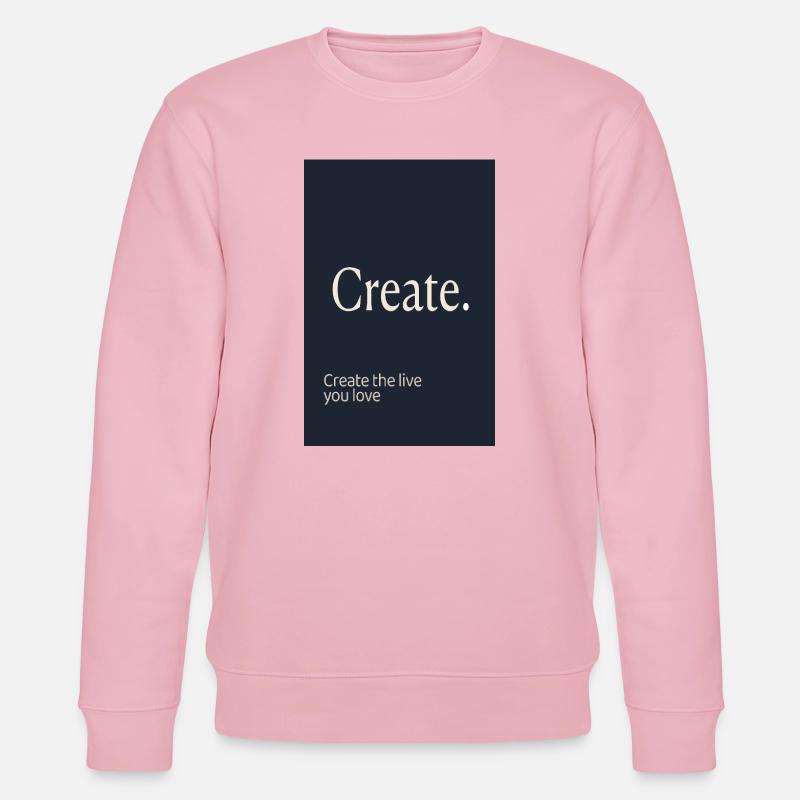 Create. – Minimalist Motivation Design - Stanley/Stella Unisex Bio-Sweatshirt CHANGER  - Hellrosa