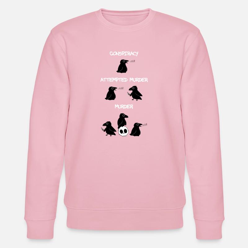 Conspiracy - Attempted Murder - Murder - Stanley/Stella CHANGER Unisex Organic Sweatshirt - cotton pink