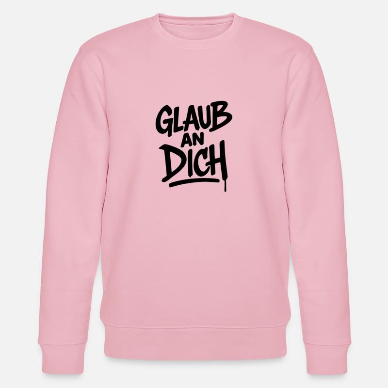 Glaub an Dich – Mut Spruch - Stanley/Stella Unisex Bio-Sweatshirt CHANGER  - Hellrosa