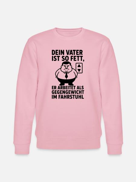 father fat joke obese - Stanley/Stella CHANGER Unisex Organic Sweatshirt - cotton pink