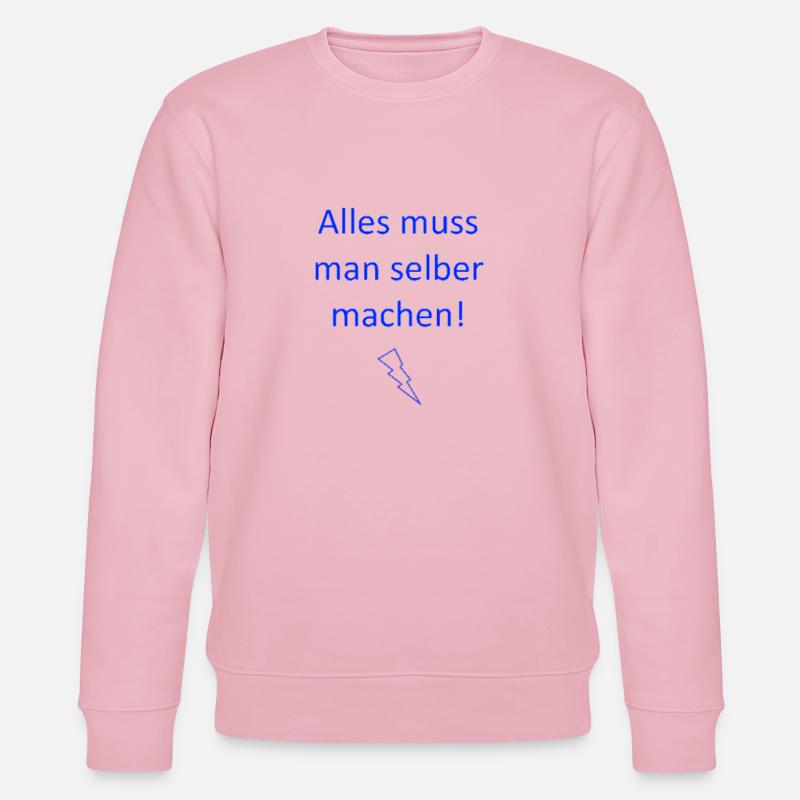 Alles muss man selber machen - Stanley/Stella Unisex Bio-Sweatshirt CHANGER  - Hellrosa