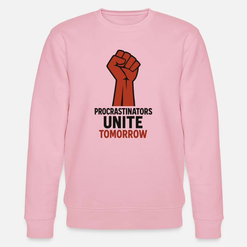 Procrastinators Unite, Tomorrow Motiv - Stanley/Stella Unisex Bio-Sweatshirt CHANGER  - Hellrosa