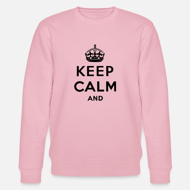 Keep calm and ... - Stanley/Stella Unisex Bio-Sweatshirt CHANGER  - Hellrosa