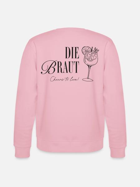 Die Braut: Cheers to Love - Stanley/Stella Unisex Bio-Sweatshirt CHANGER  - Hellrosa