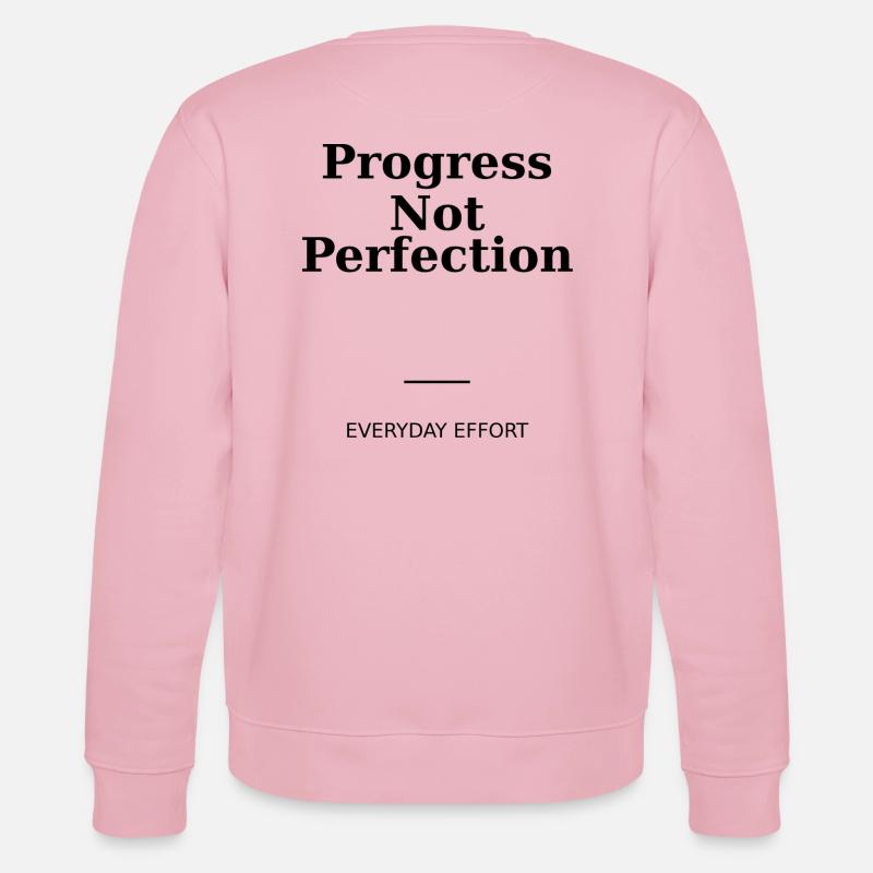Progress Not Perfection - Sweat bio CHANGER Stanley/Stella Unisexe - rose pâle