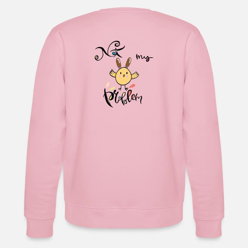 Ostern, not my Problem - Stanley/Stella Unisex Bio-Sweatshirt CHANGER  - Hellrosa