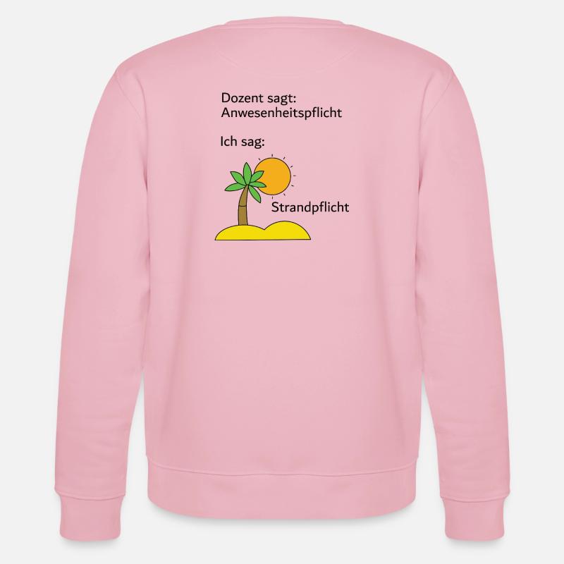 Unispruch "Strandpflicht" Geschenk, Studenten - Stanley/Stella Unisex Bio-Sweatshirt CHANGER  - Hellrosa