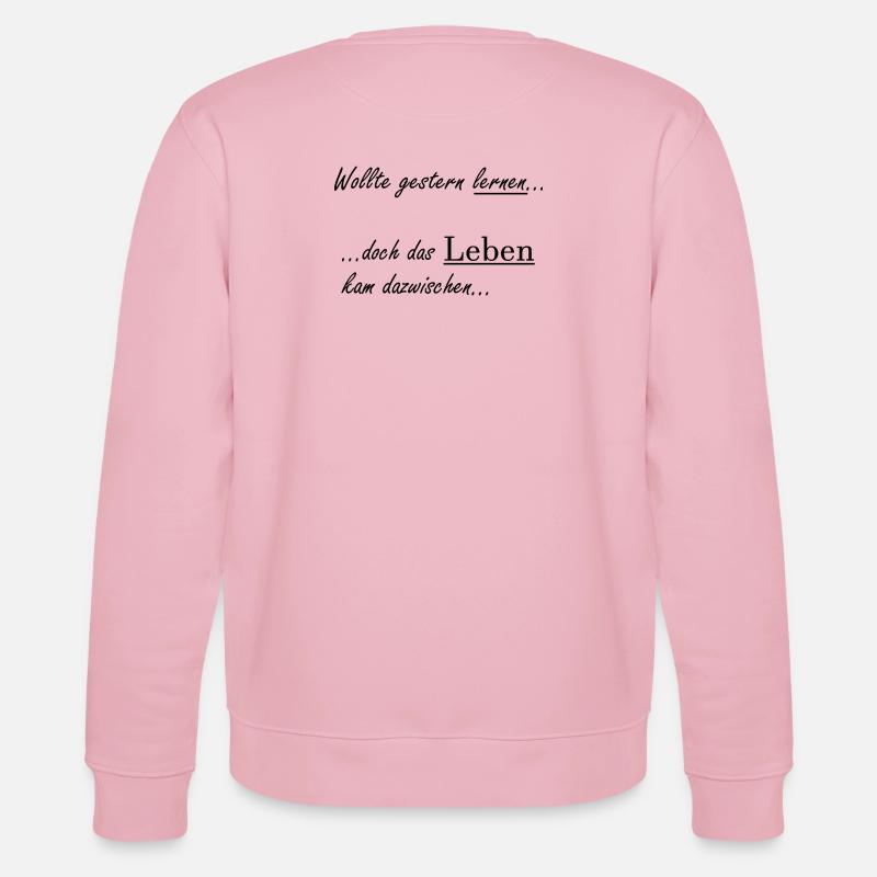 Unispruch "Wollte gestern lernen" Studenten - Stanley/Stella Unisex Bio-Sweatshirt CHANGER  - Hellrosa