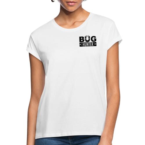 BUG HUNTER - Frauen Oversize T-Shirt