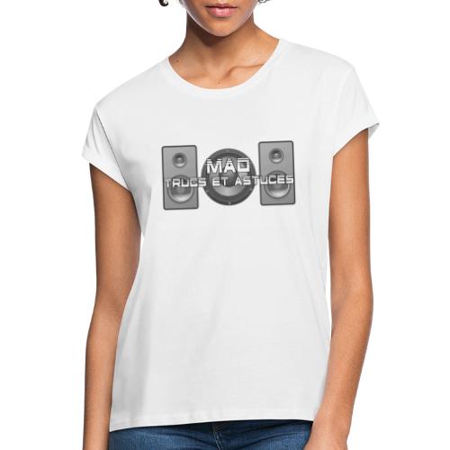 MAO trucs et astuces - T-shirt oversize Femme